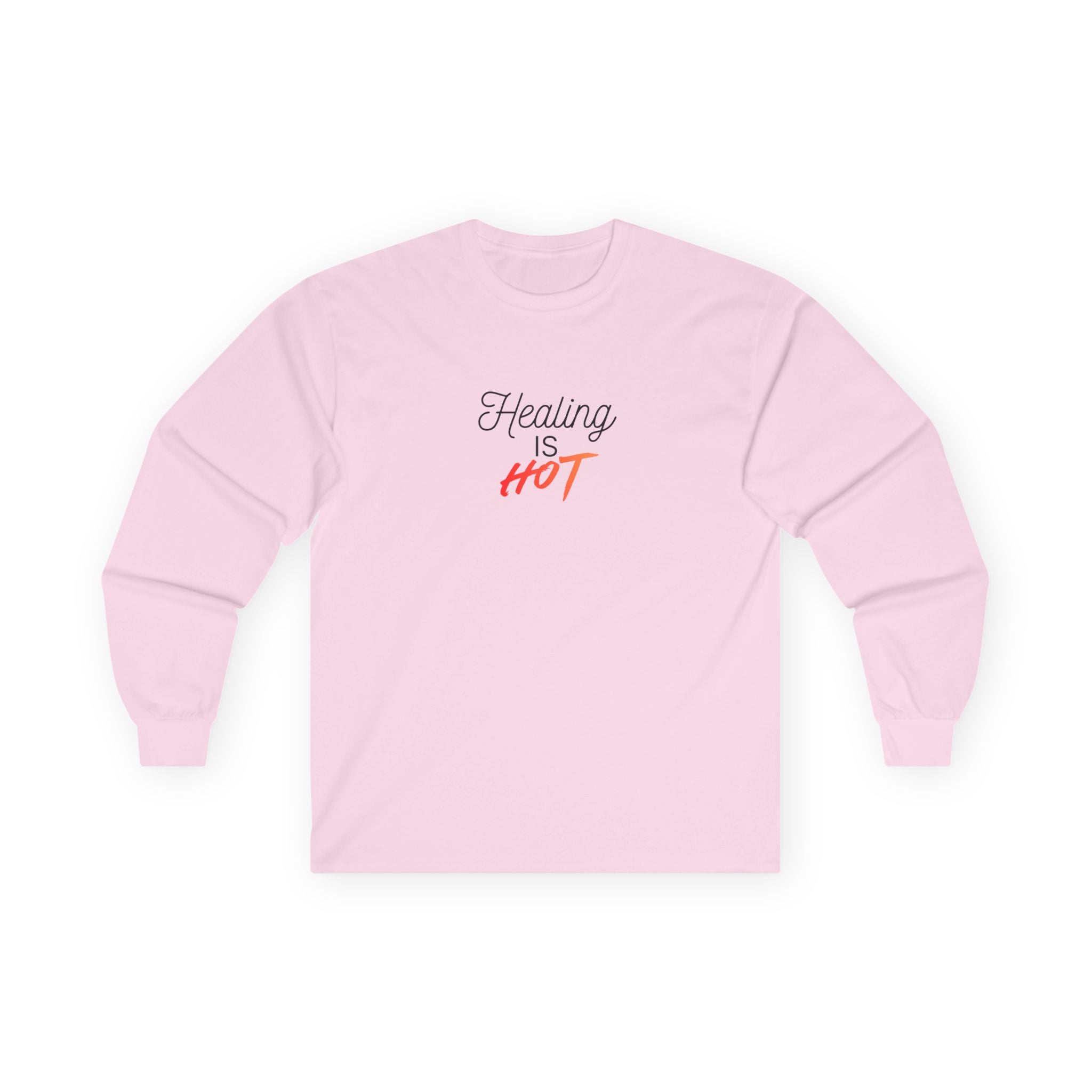 "Healing Is Hot" Long Sleeve Tee