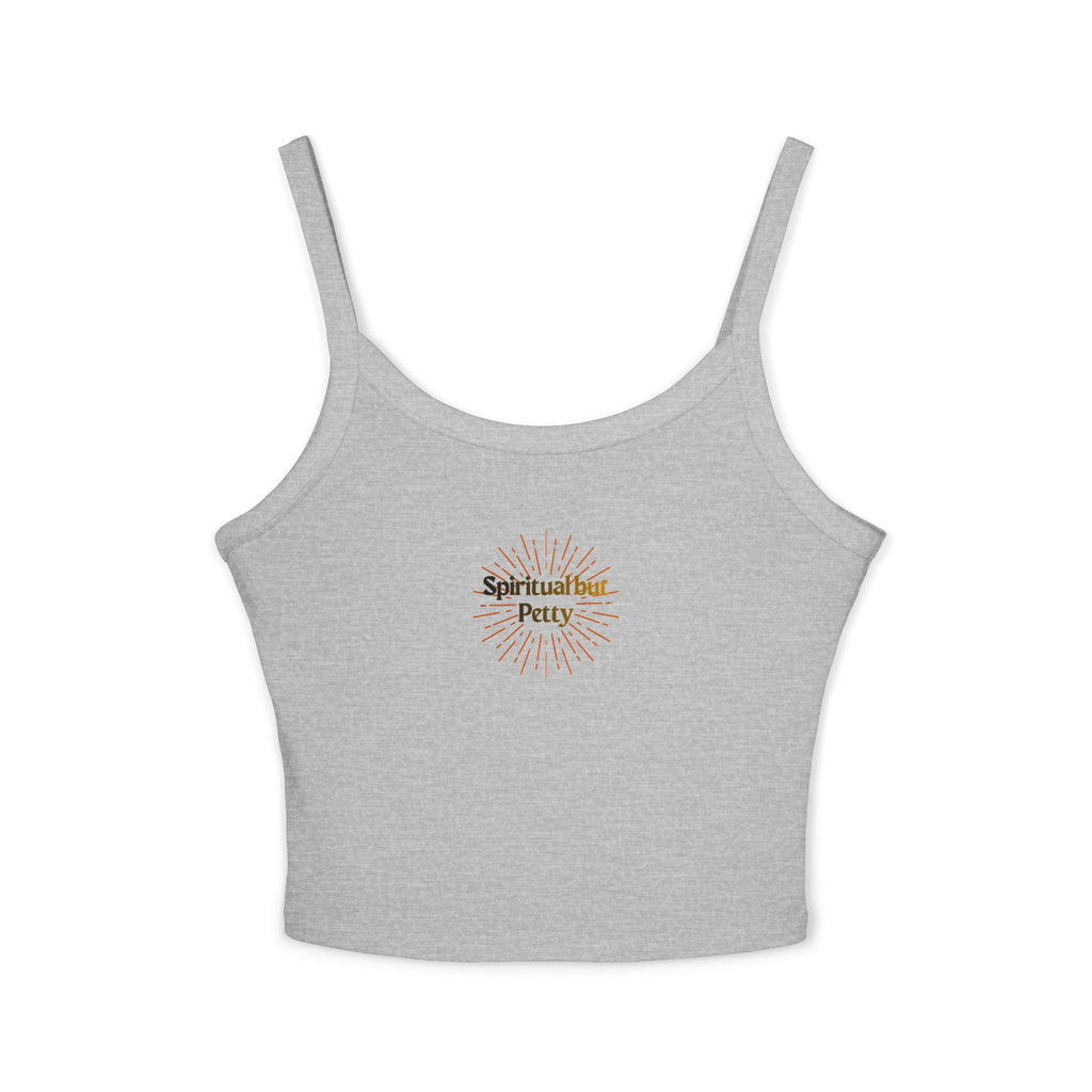 Spiritual but Petty Women's Spaghetti Strap Tank Top