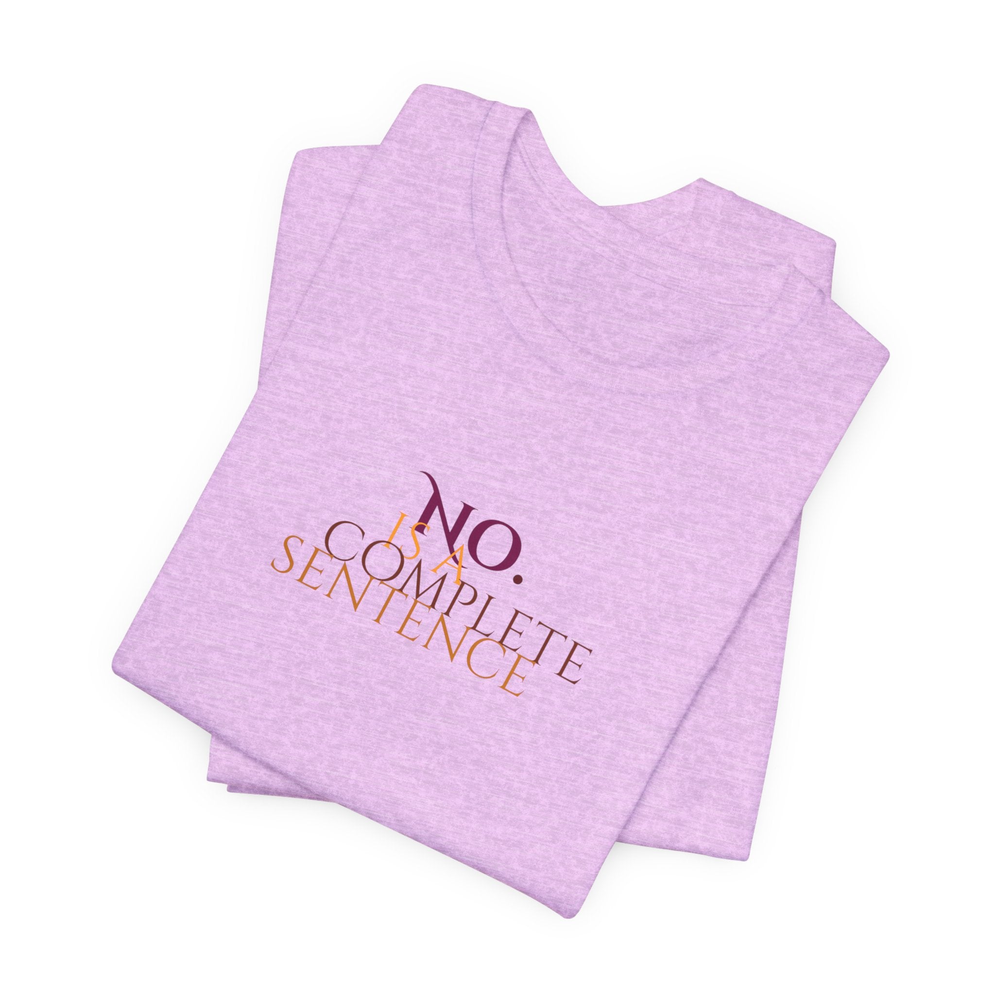 "No. Complete Sentence." Jersey T-Shirt
