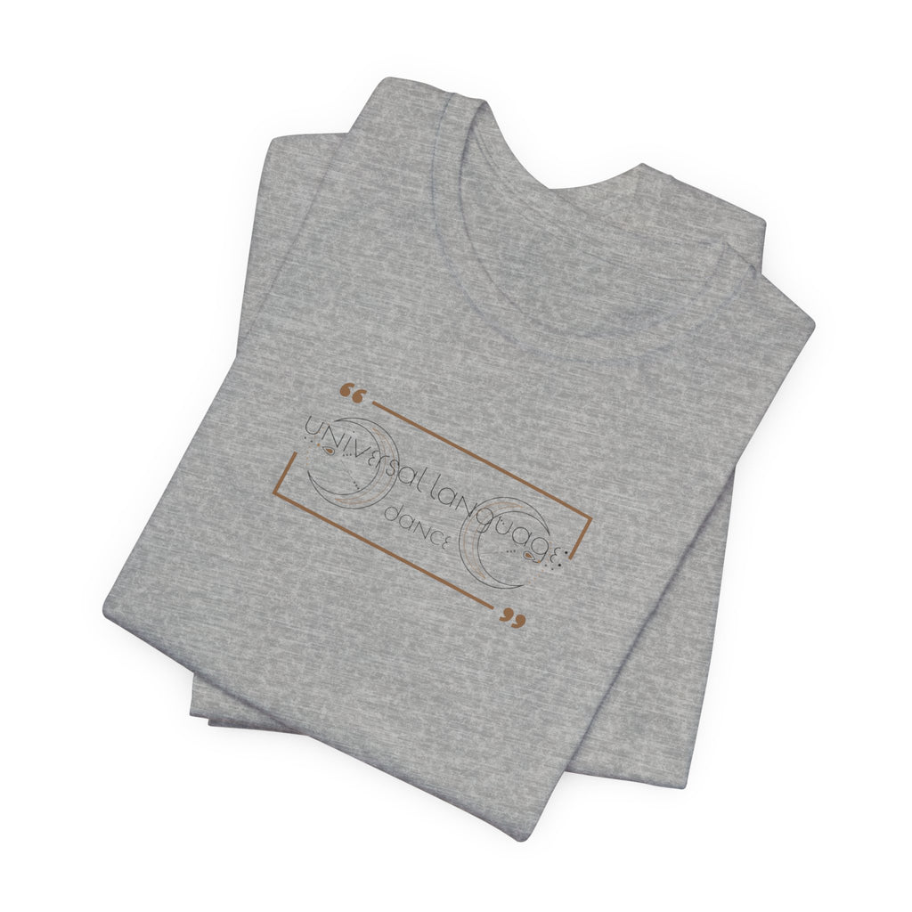 Universal Language: Dance Jersey T-Shirt