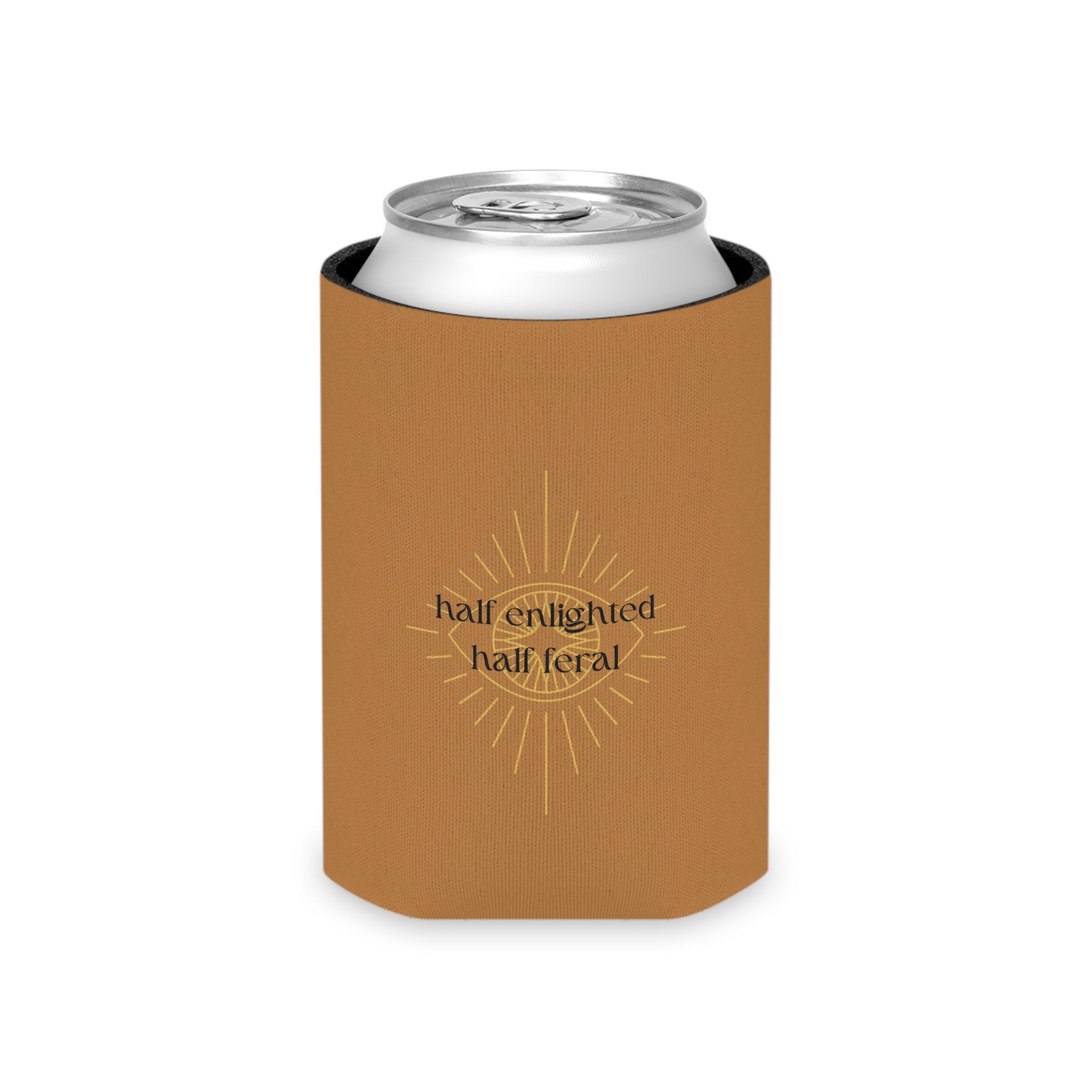 "Half Enlightened Half Feral"  Can Cooler