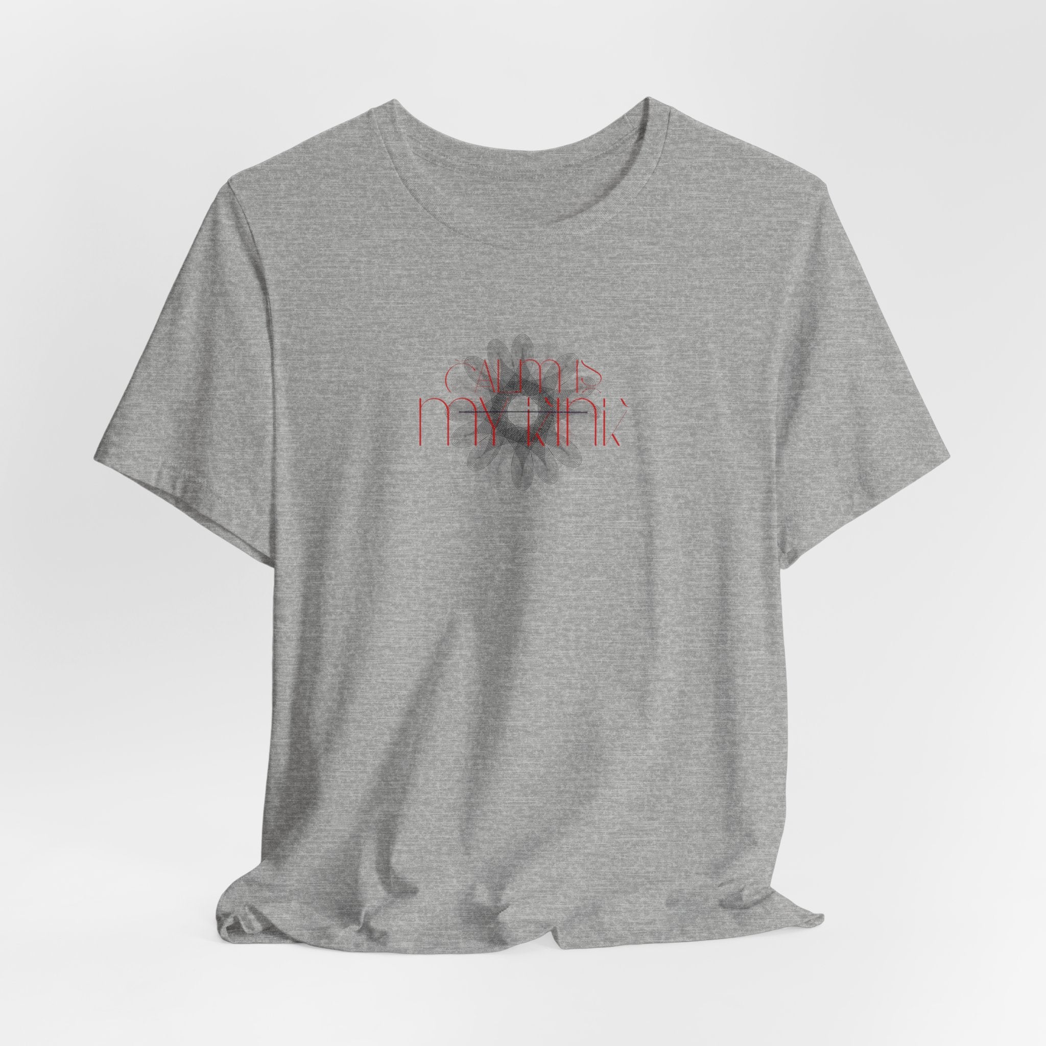 Calm Is T-Shirt