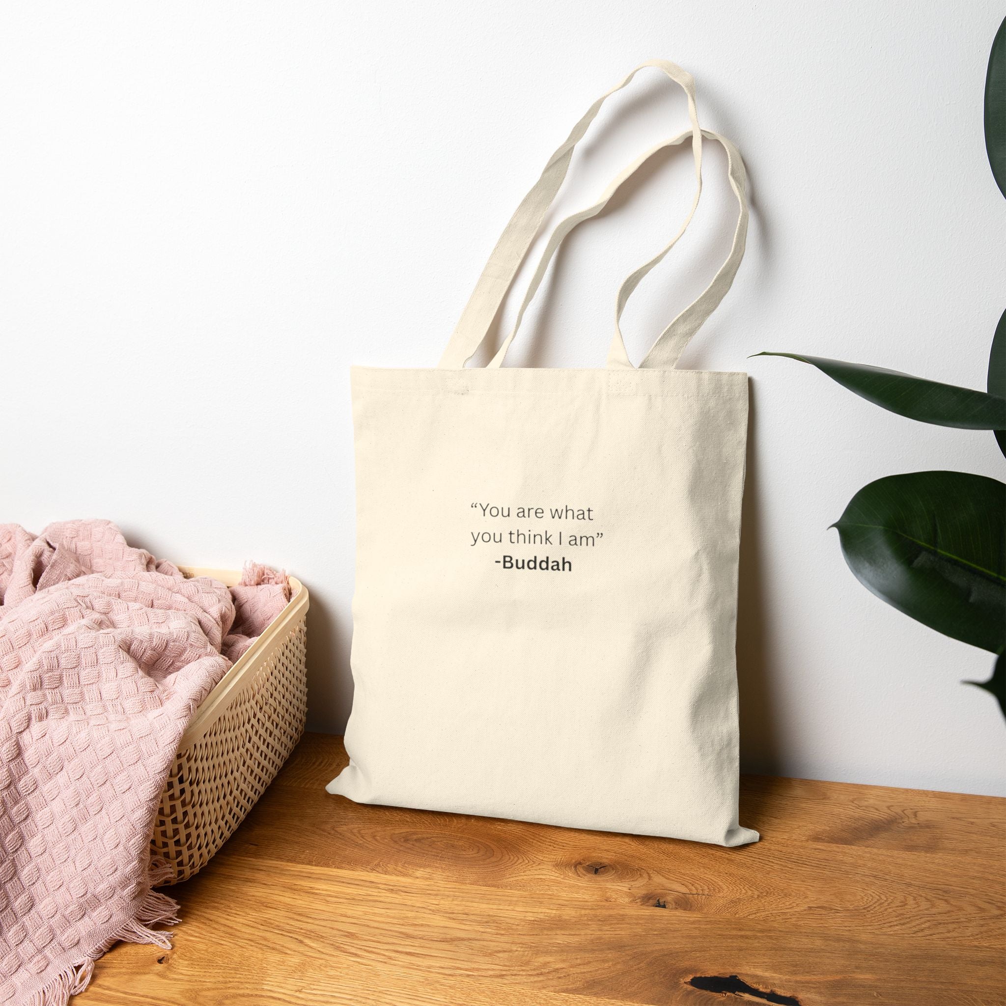 “You are what you think I am”- Canvas Tote Bag