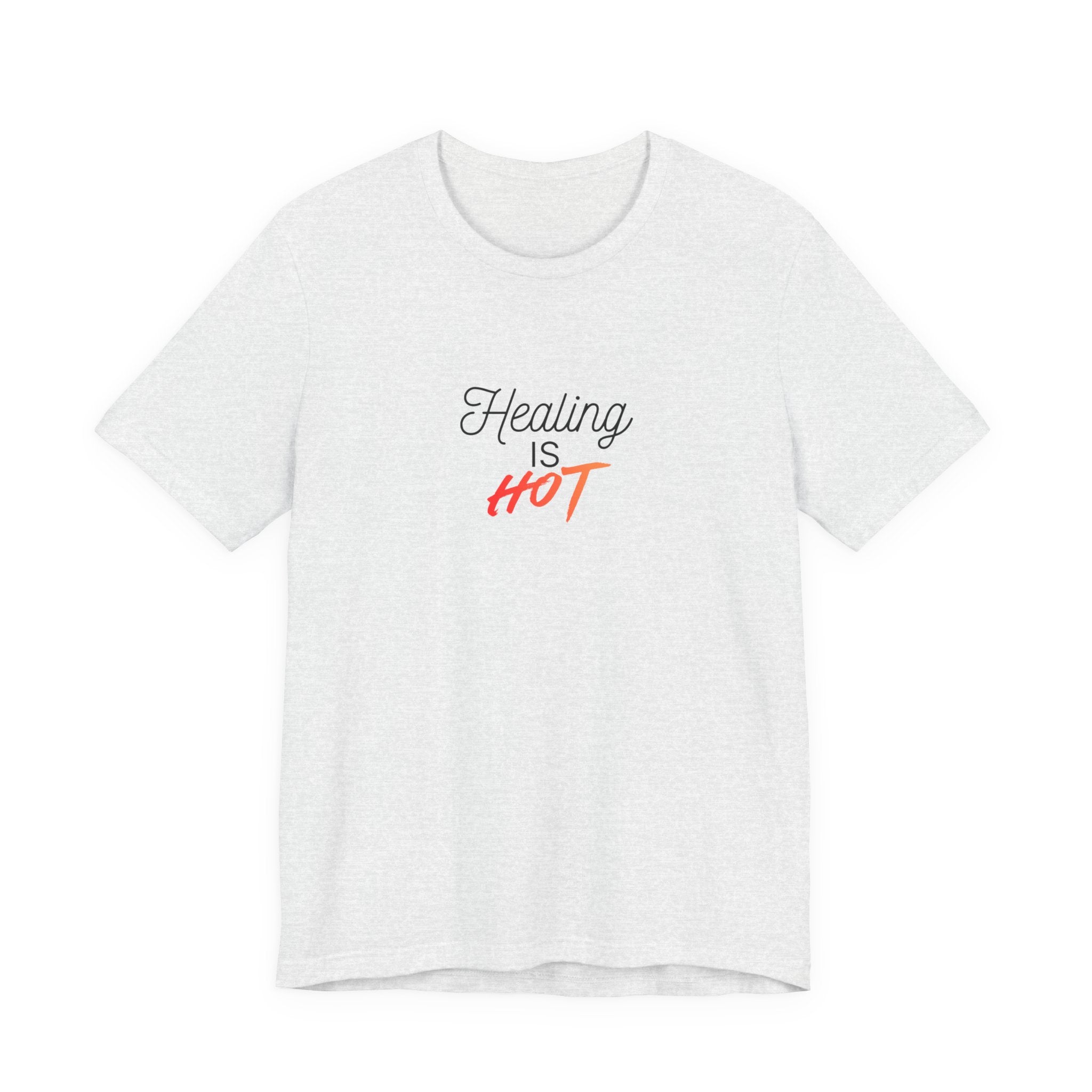 Healing Is Hot Tee