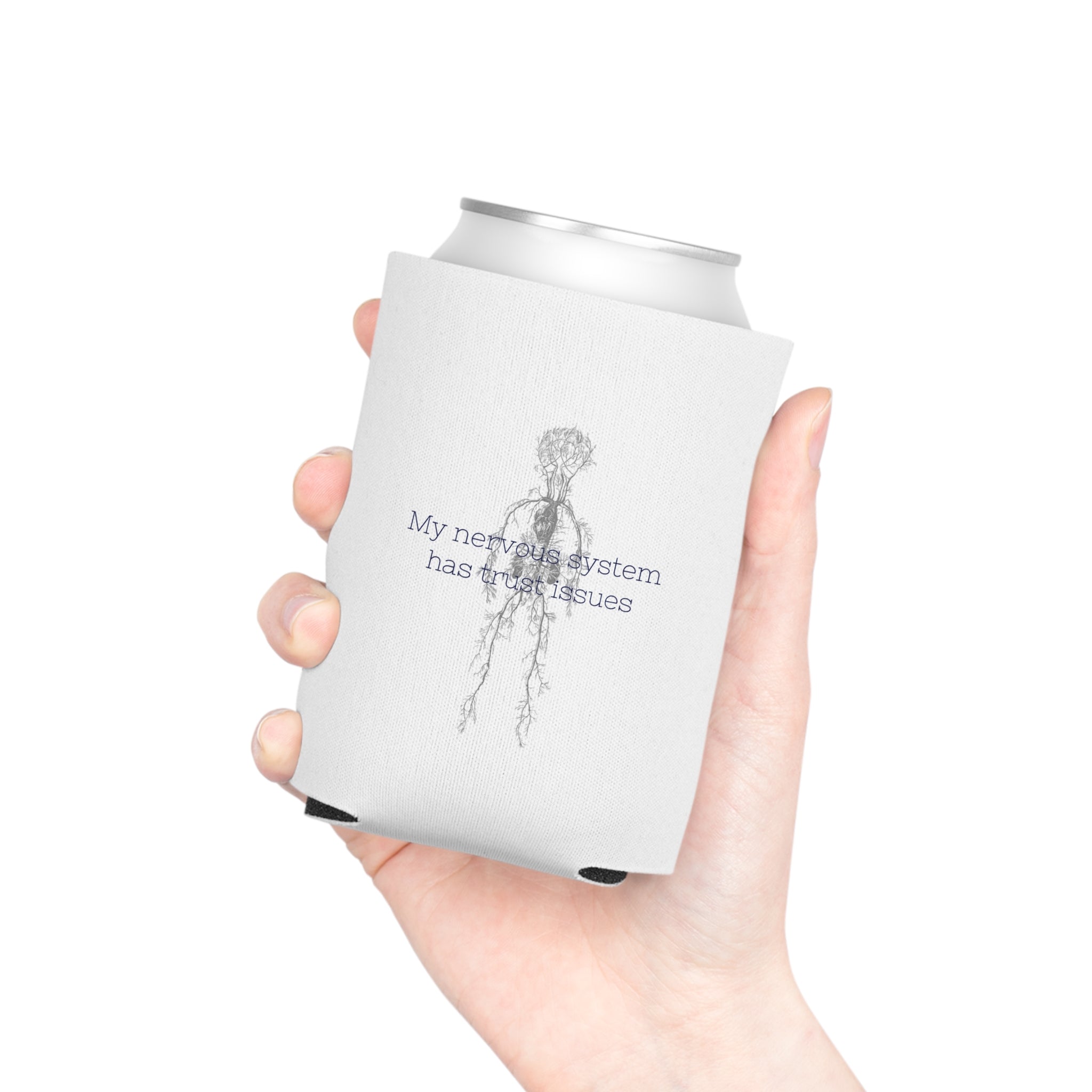 "My Nervous System Has Trust Issues" Can Cooler