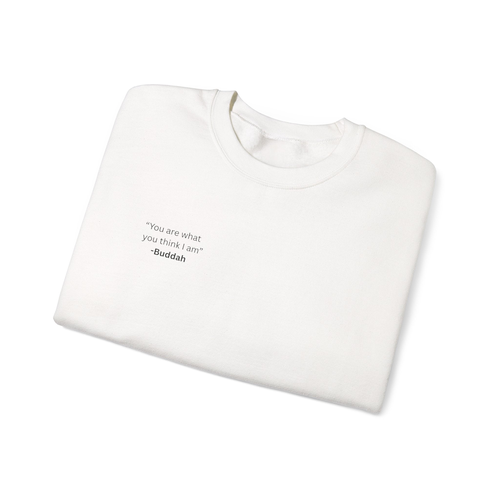 'You Are What You Think I am' Crewneck Sweatshirt