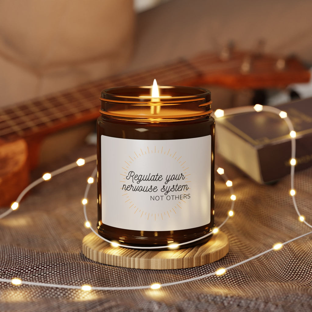 "Regulate Your Nervous System, Not Others" Soy Candle