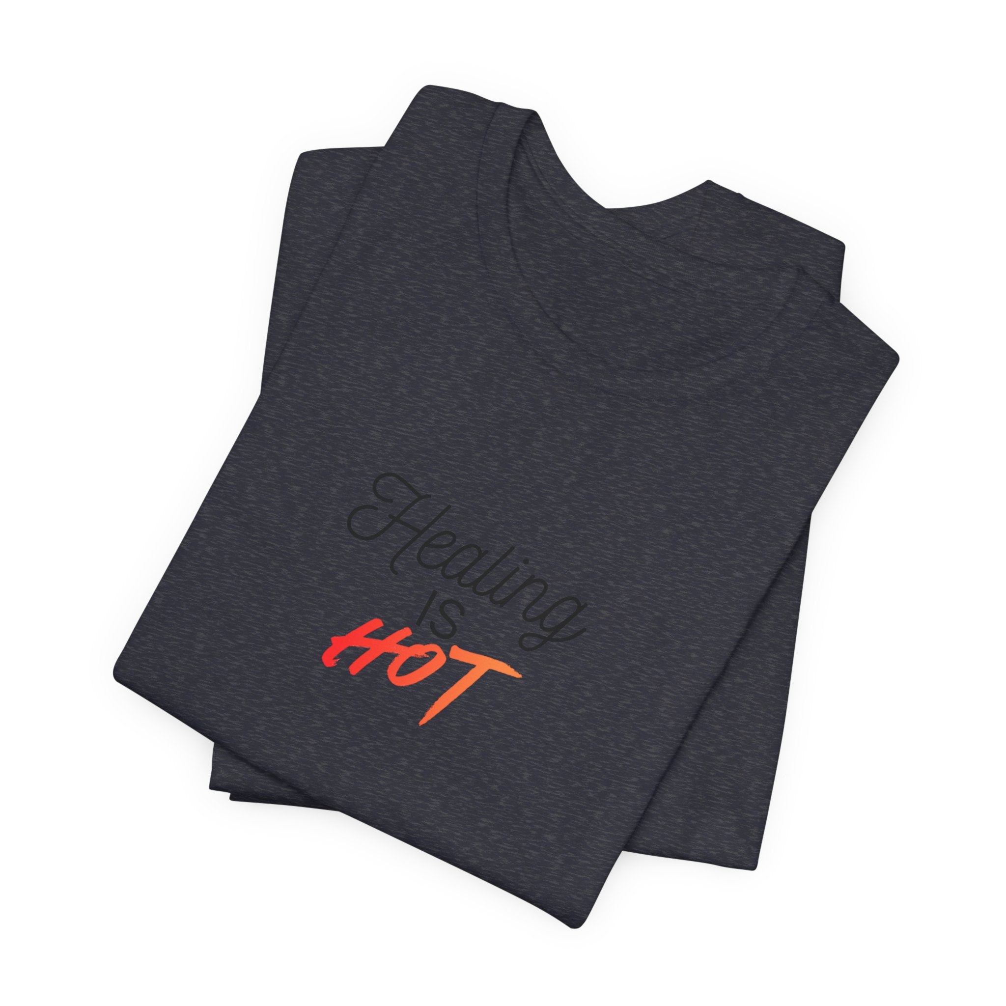 Healing Is Hot Tee