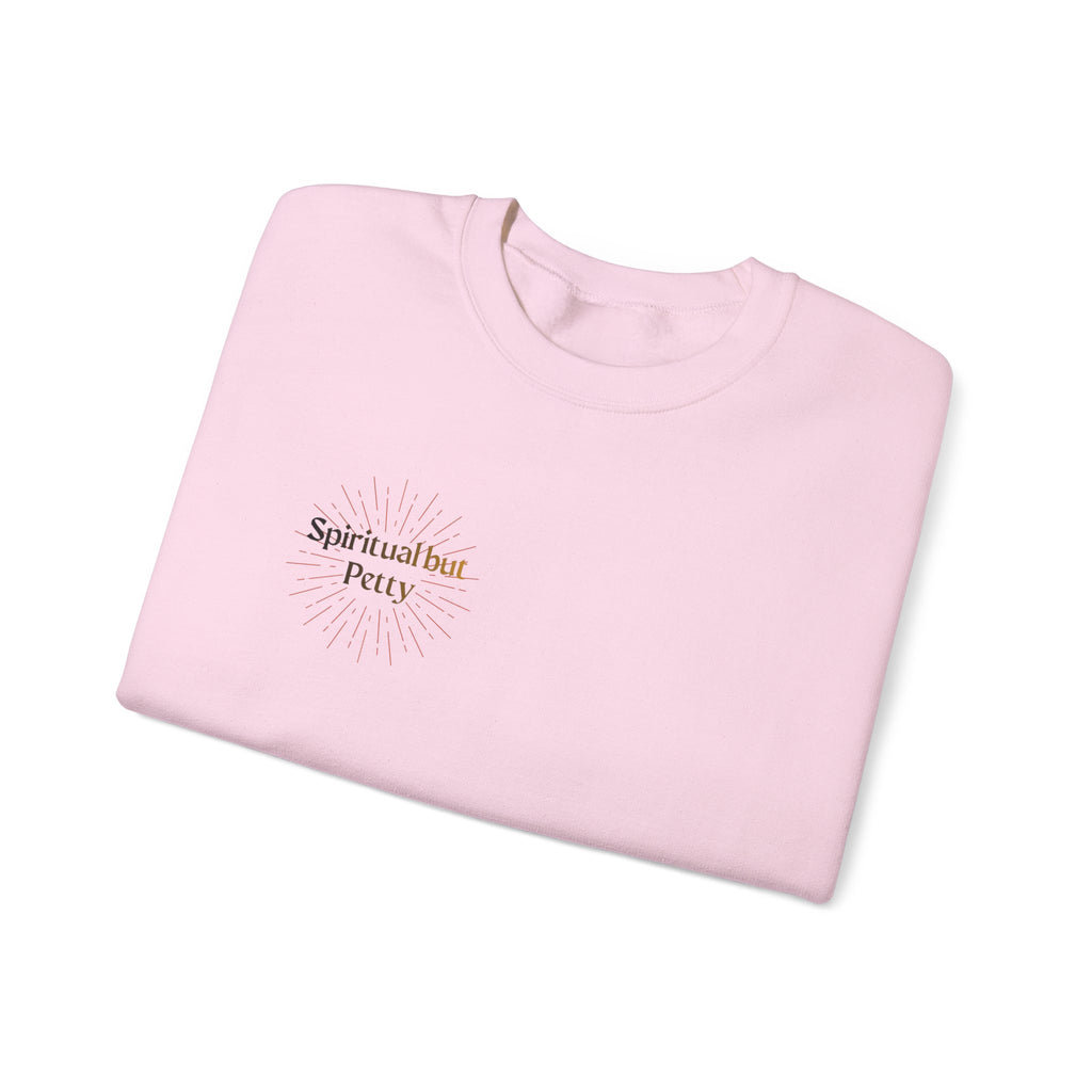 "Spiritual But Petty" Sweatshirt — Sage, Manifest & Screenshot Crewneck