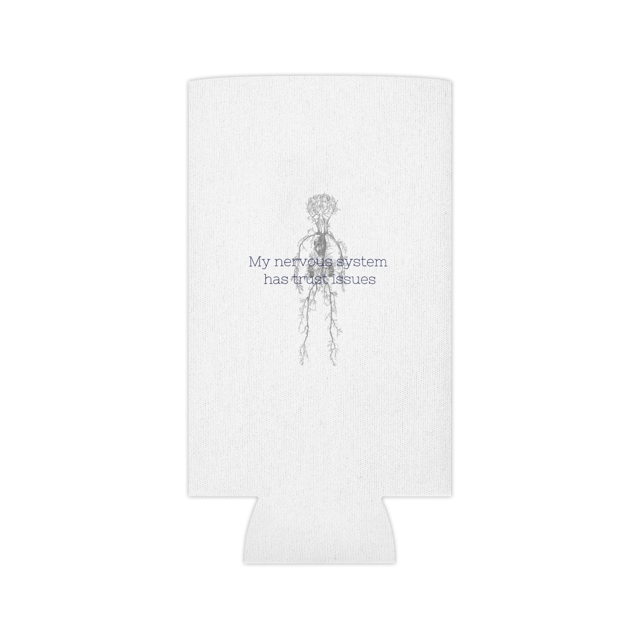 "My Nervous System Has Trust Issues" Can Cooler