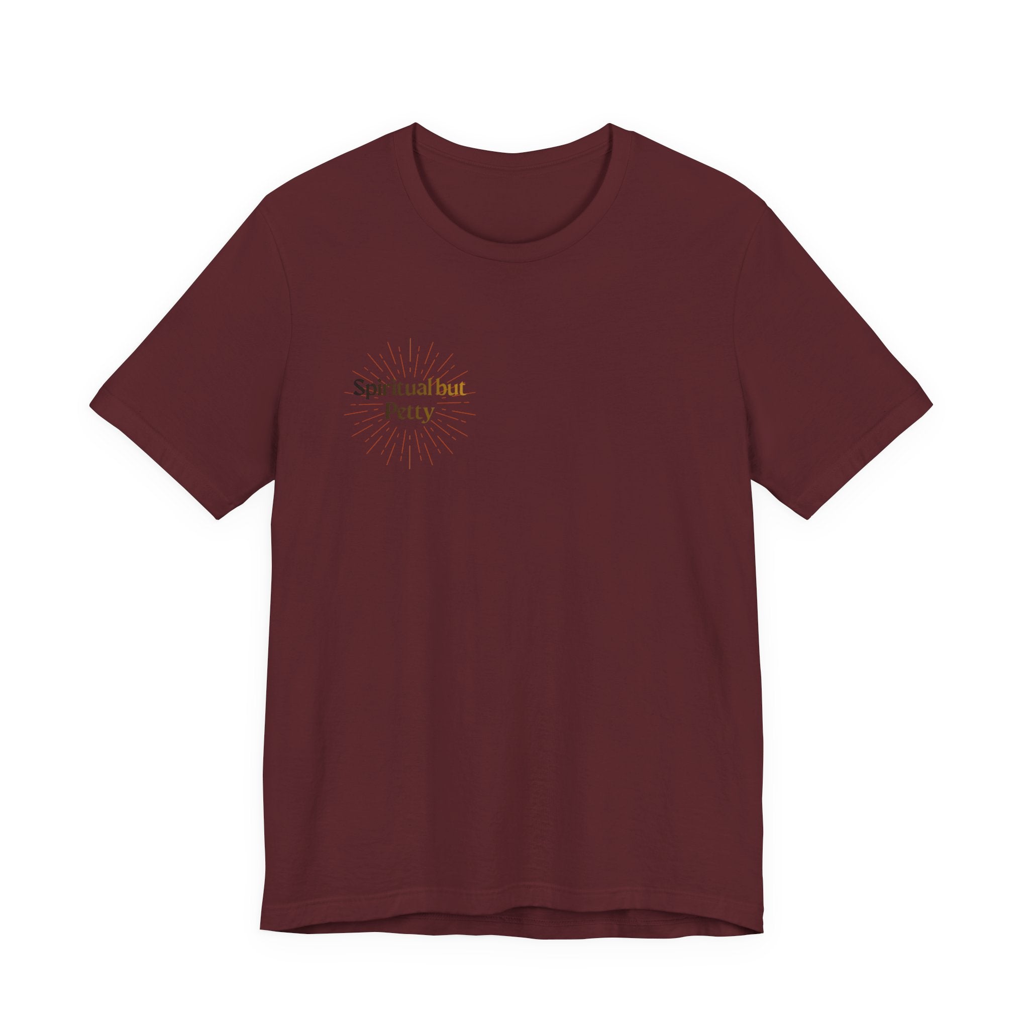 Spiritual But Petty Tee