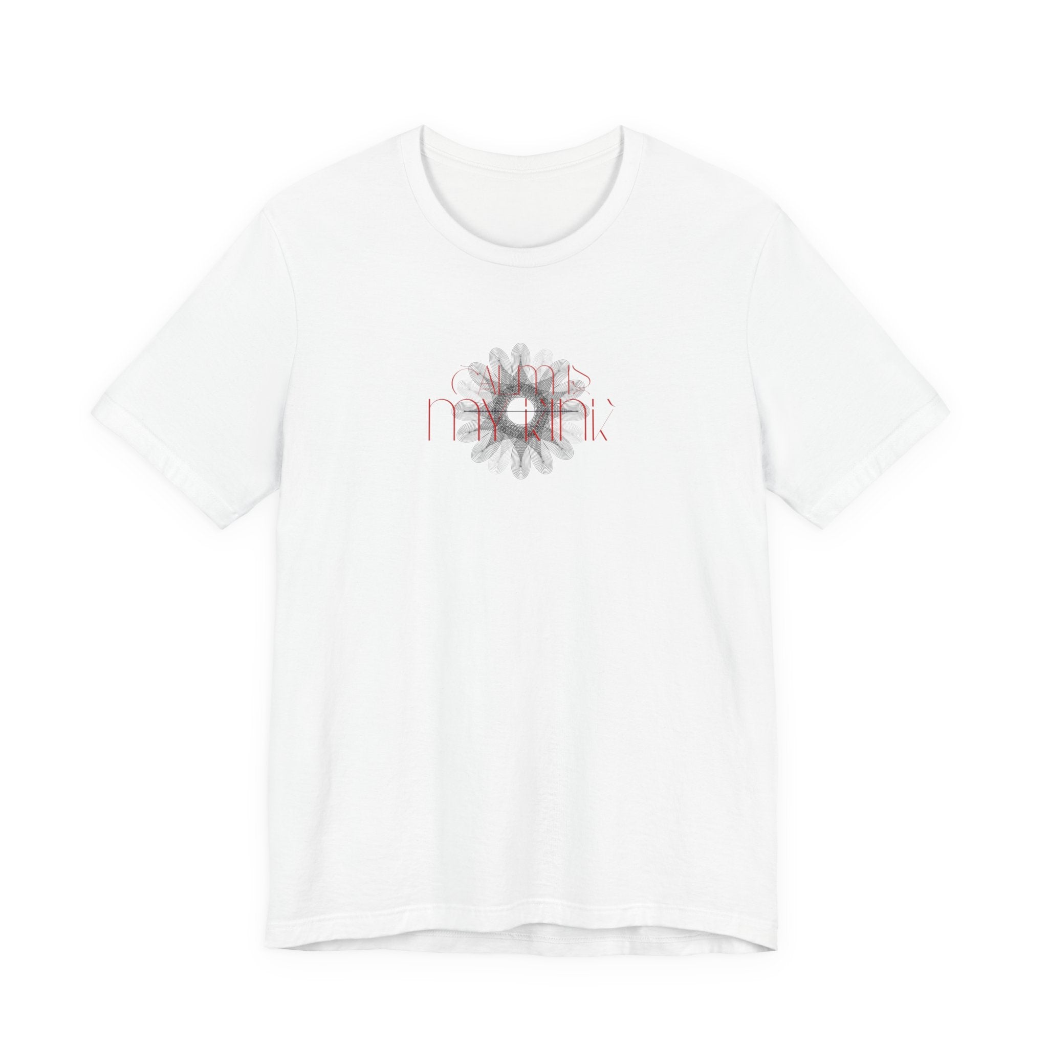 Calm Is T-Shirt