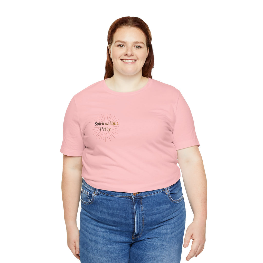 Spiritual But Petty Tee