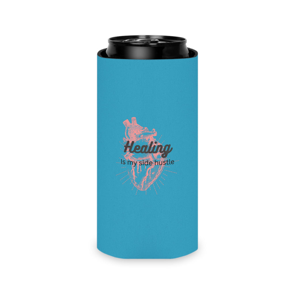 "Healing Is My Side Hustle"  Can Cooler