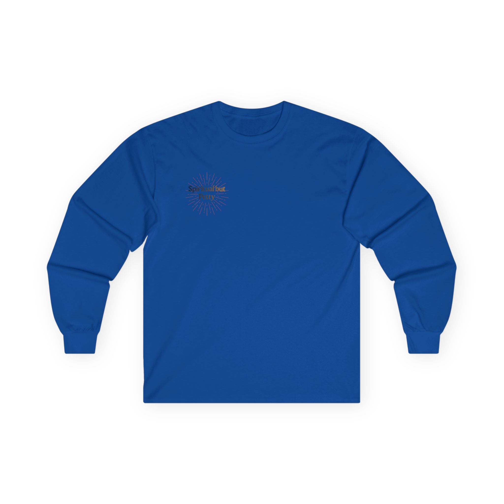 Spiritual but Petty Long Sleeve Tee