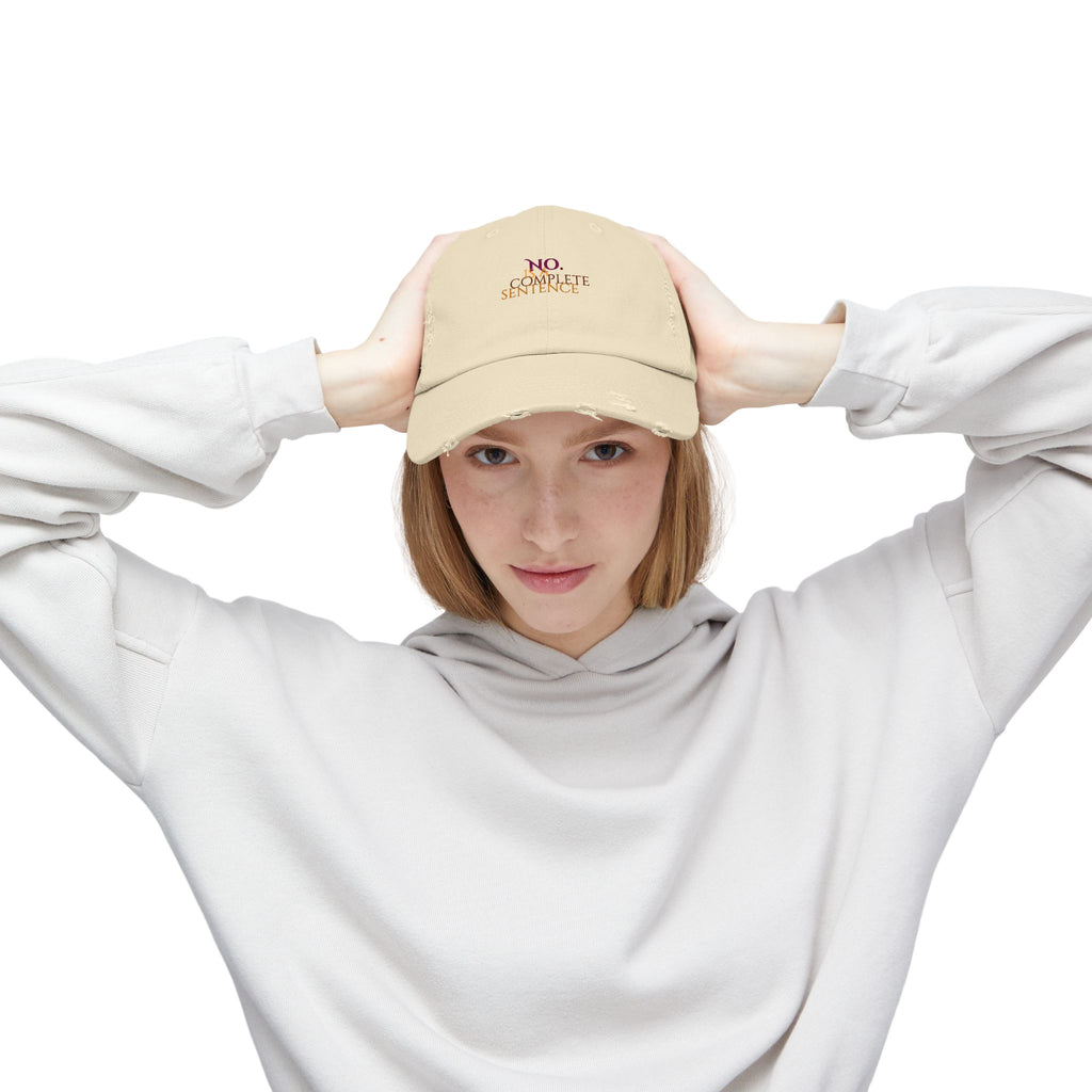 "No Is A Complete Sentence"  Distressed Baseball Cap