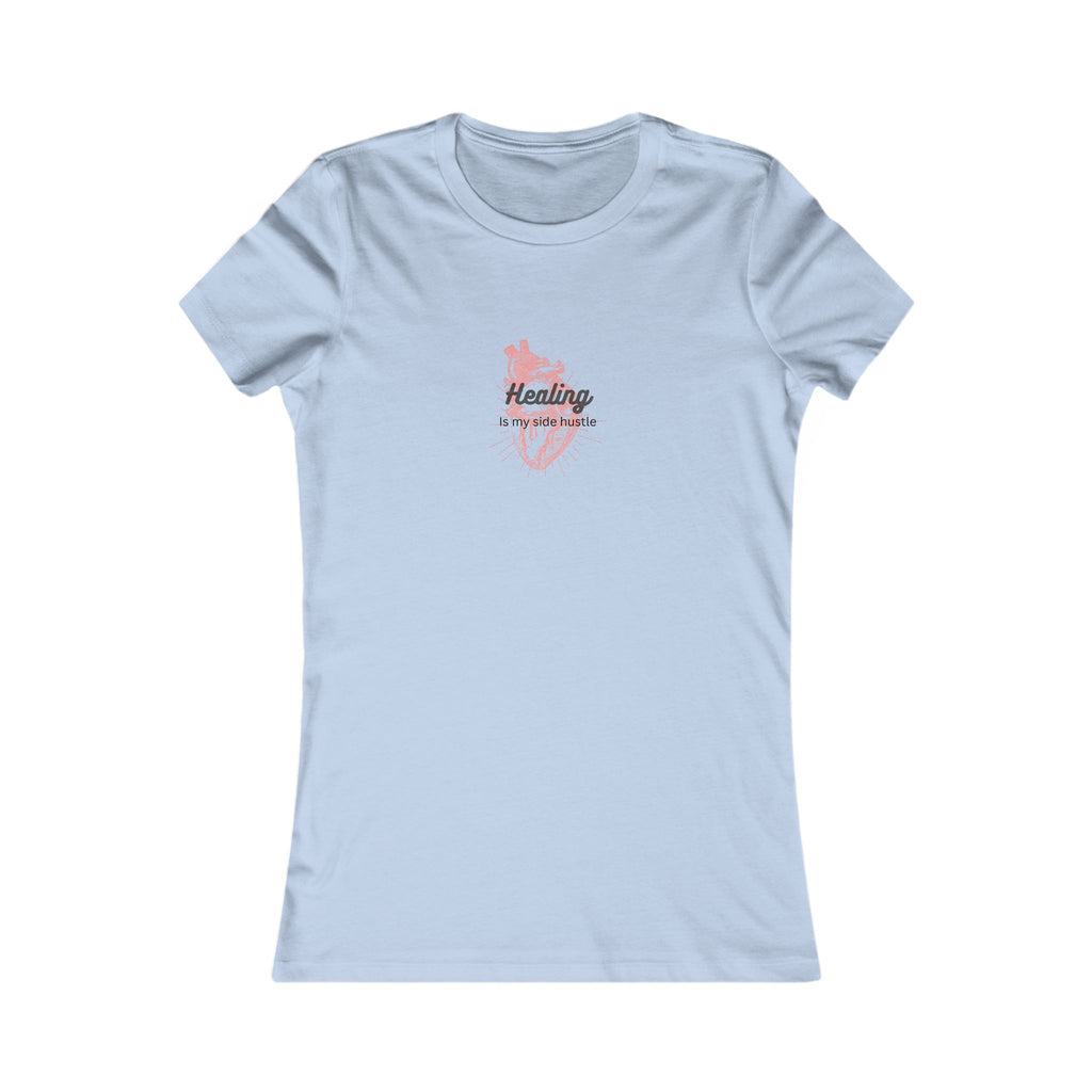 Healing Is my Side hustle Women's Tee