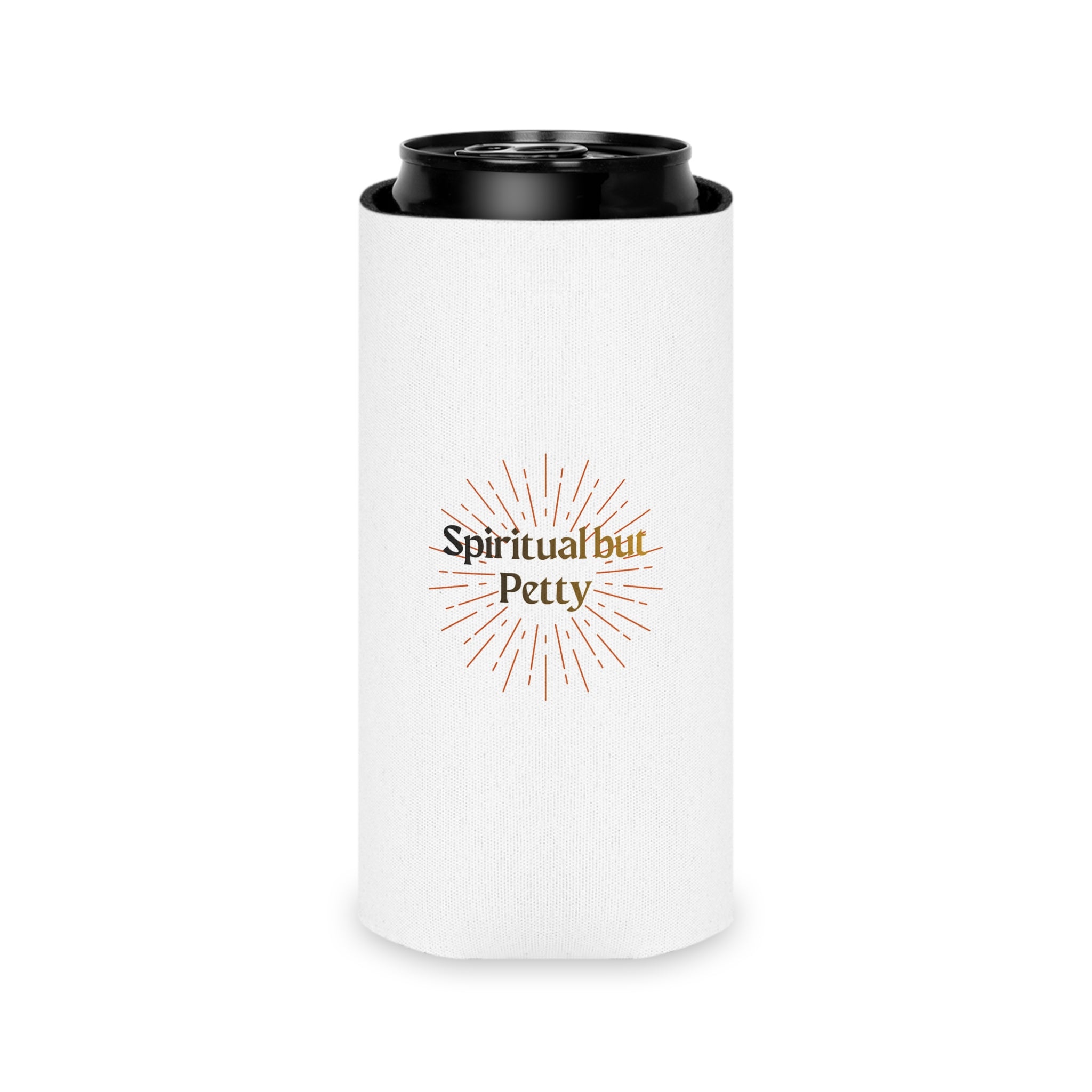 "Spiritual but Petty" Can Cooler