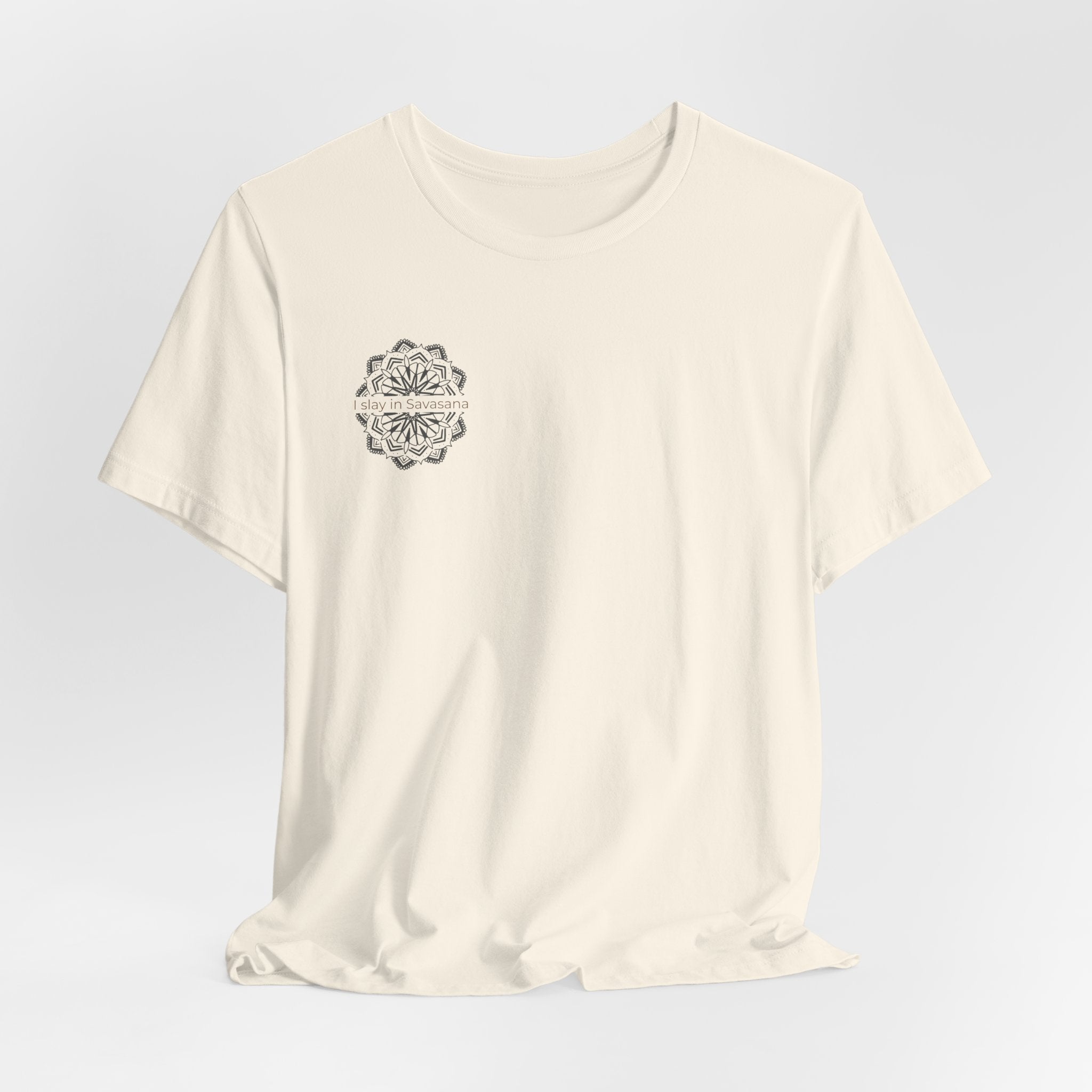 I Slay in Savasana T-Shirt