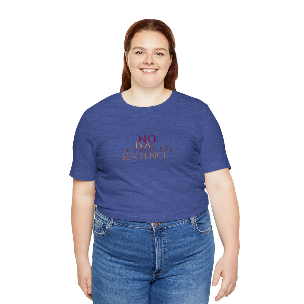 "No. Complete Sentence." Jersey T-Shirt