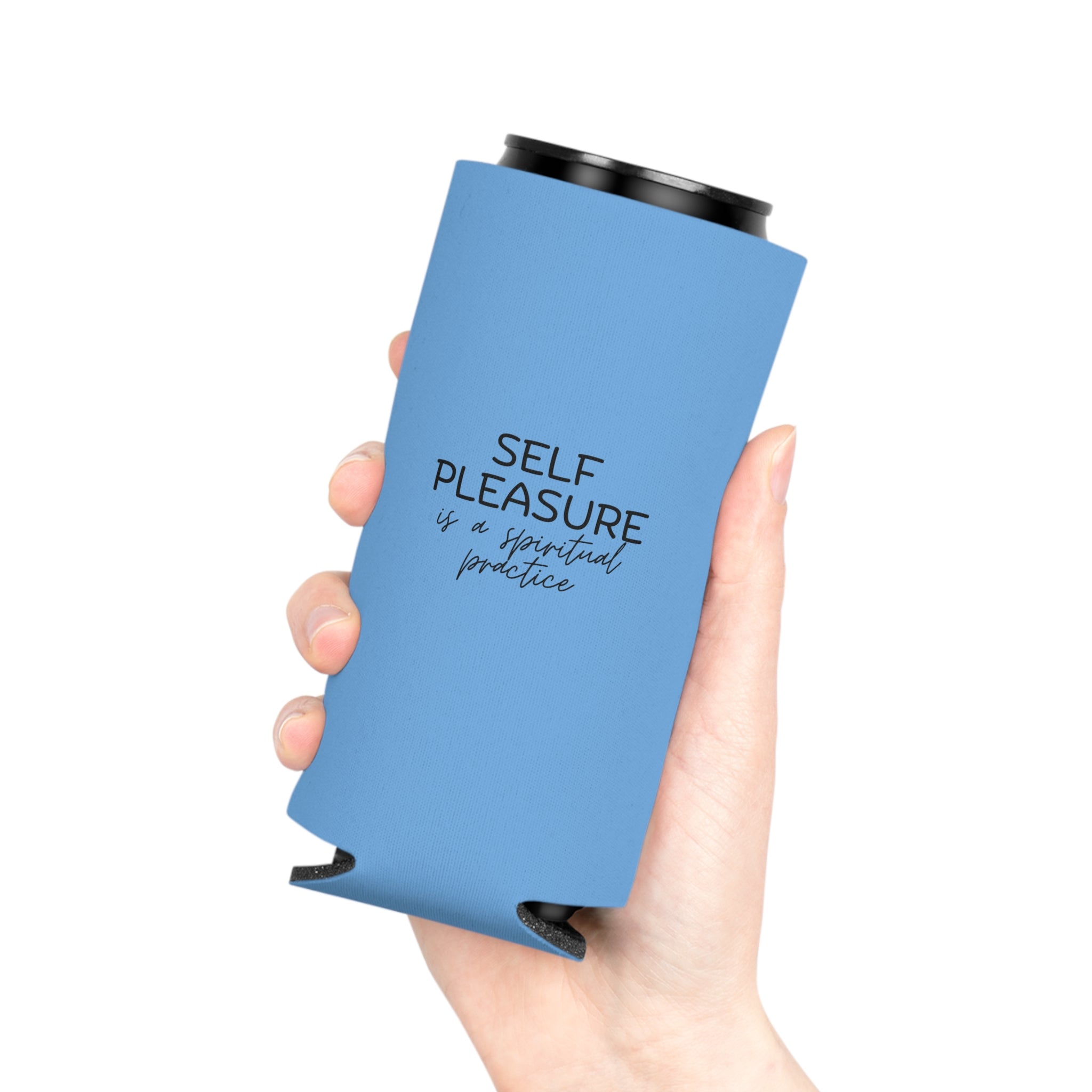"Self Pleasure Is a Spiritual Practice" Can Cooler