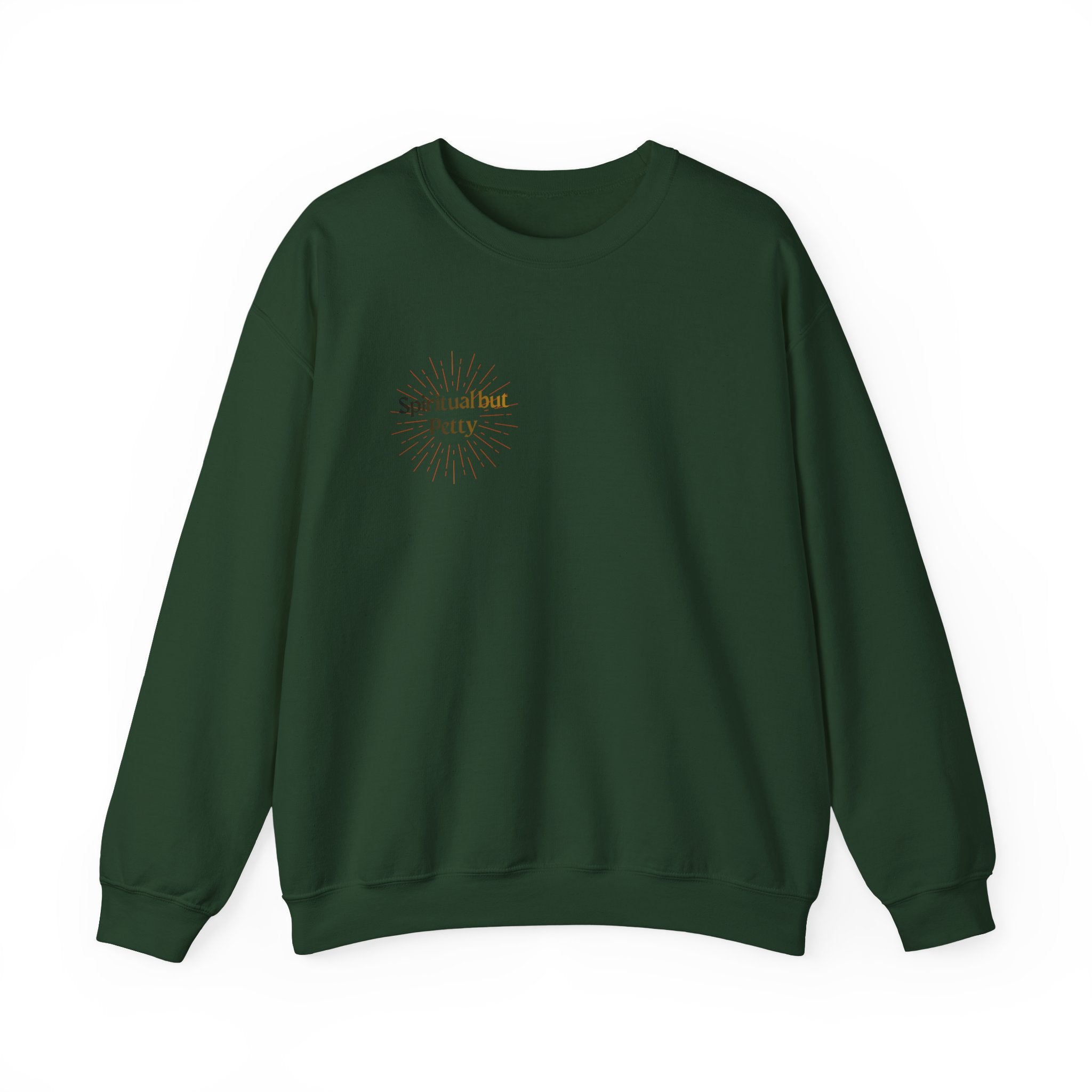 "Spiritual But Petty" Sweatshirt — Sage, Manifest & Screenshot Crewneck