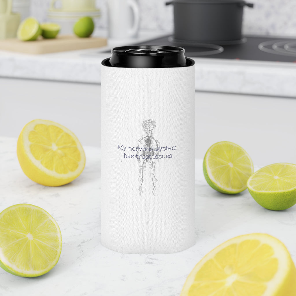"My Nervous System Has Trust Issues" Can Cooler