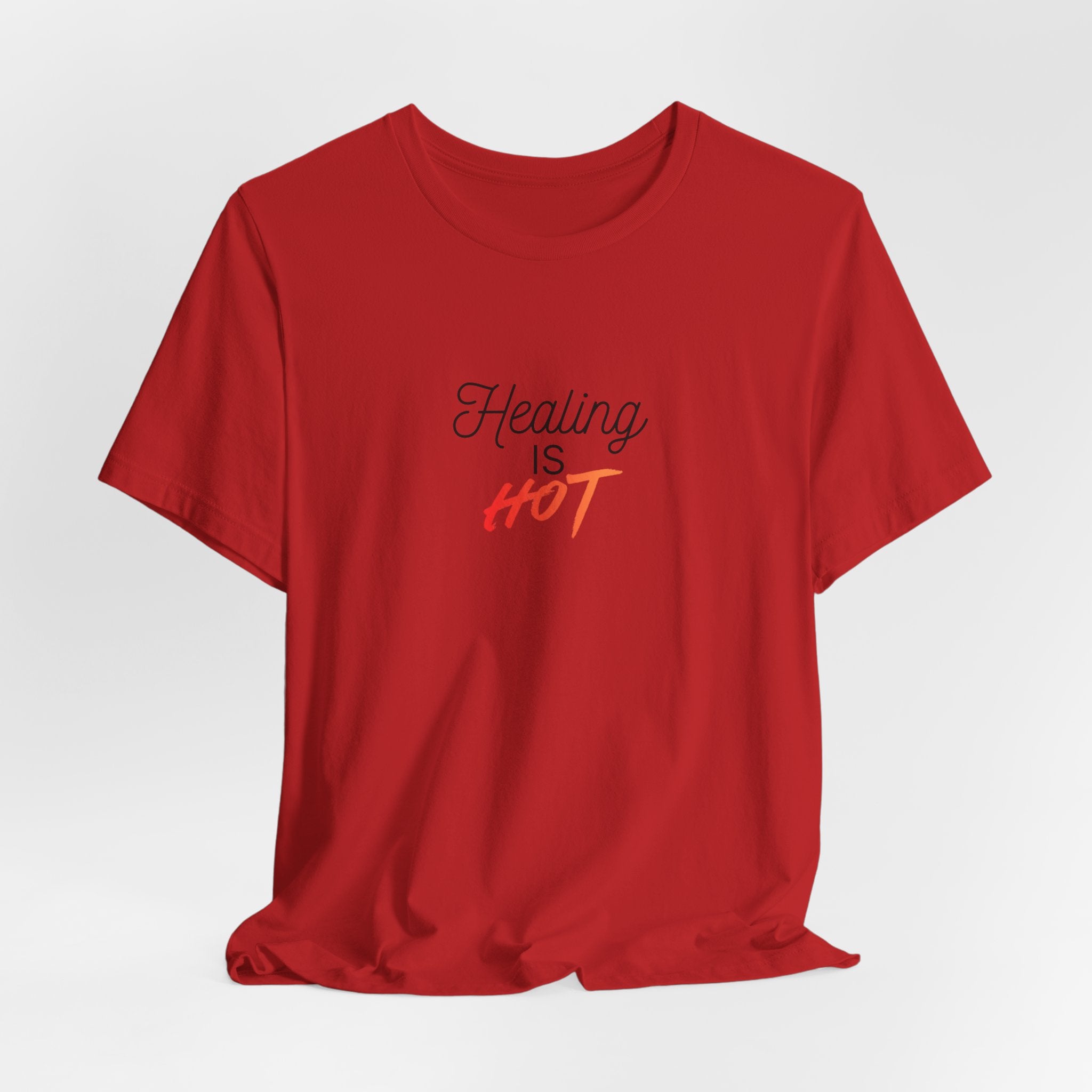 Healing Is Hot Tee