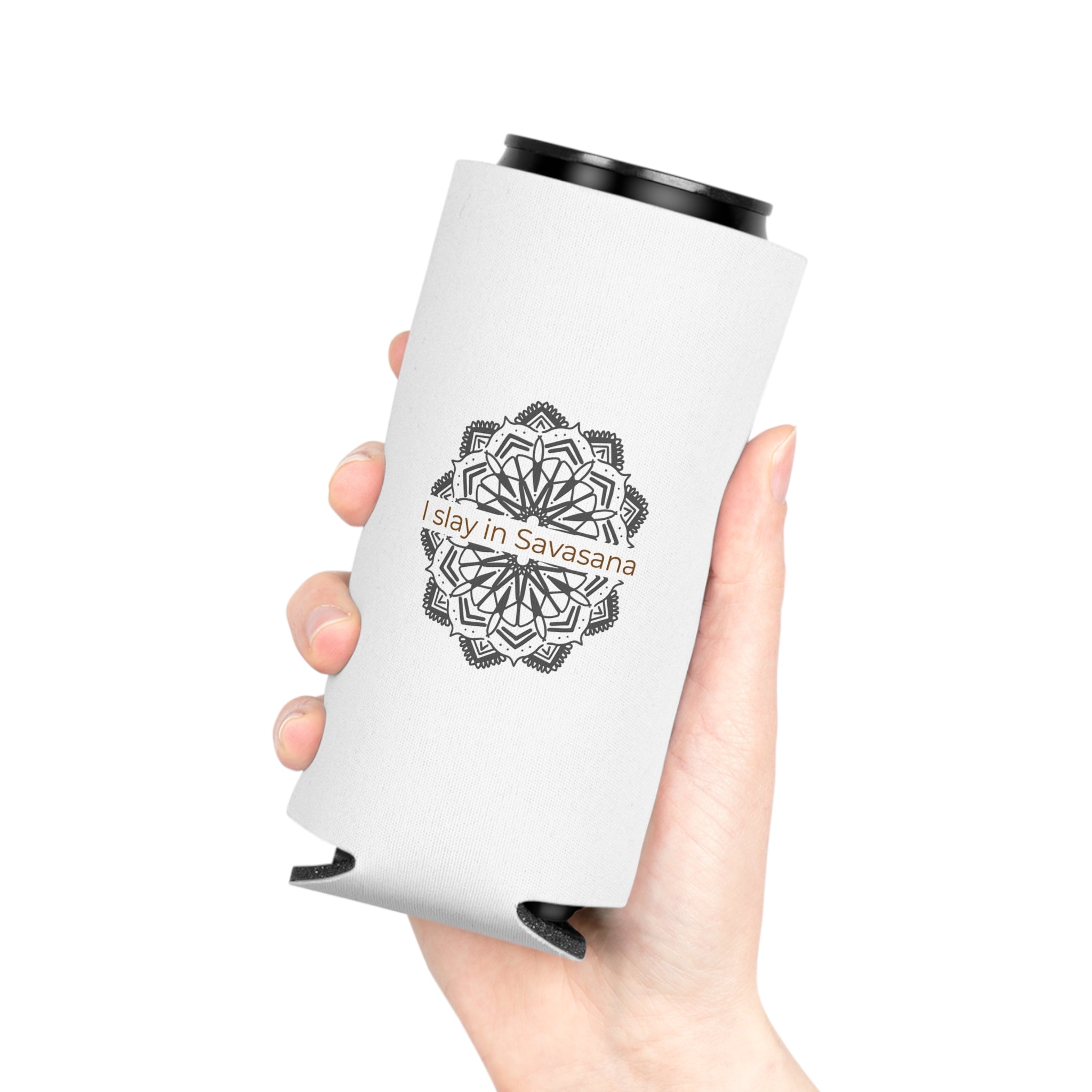 "I Slay in Savasana" Can Cooler