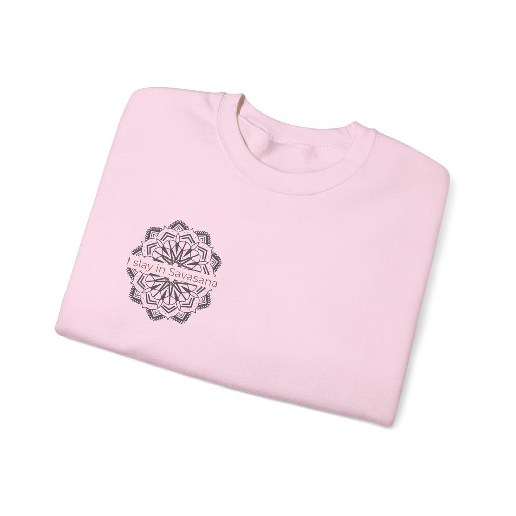 "I Slay in Savasana" Lifestyle Sweatshirt