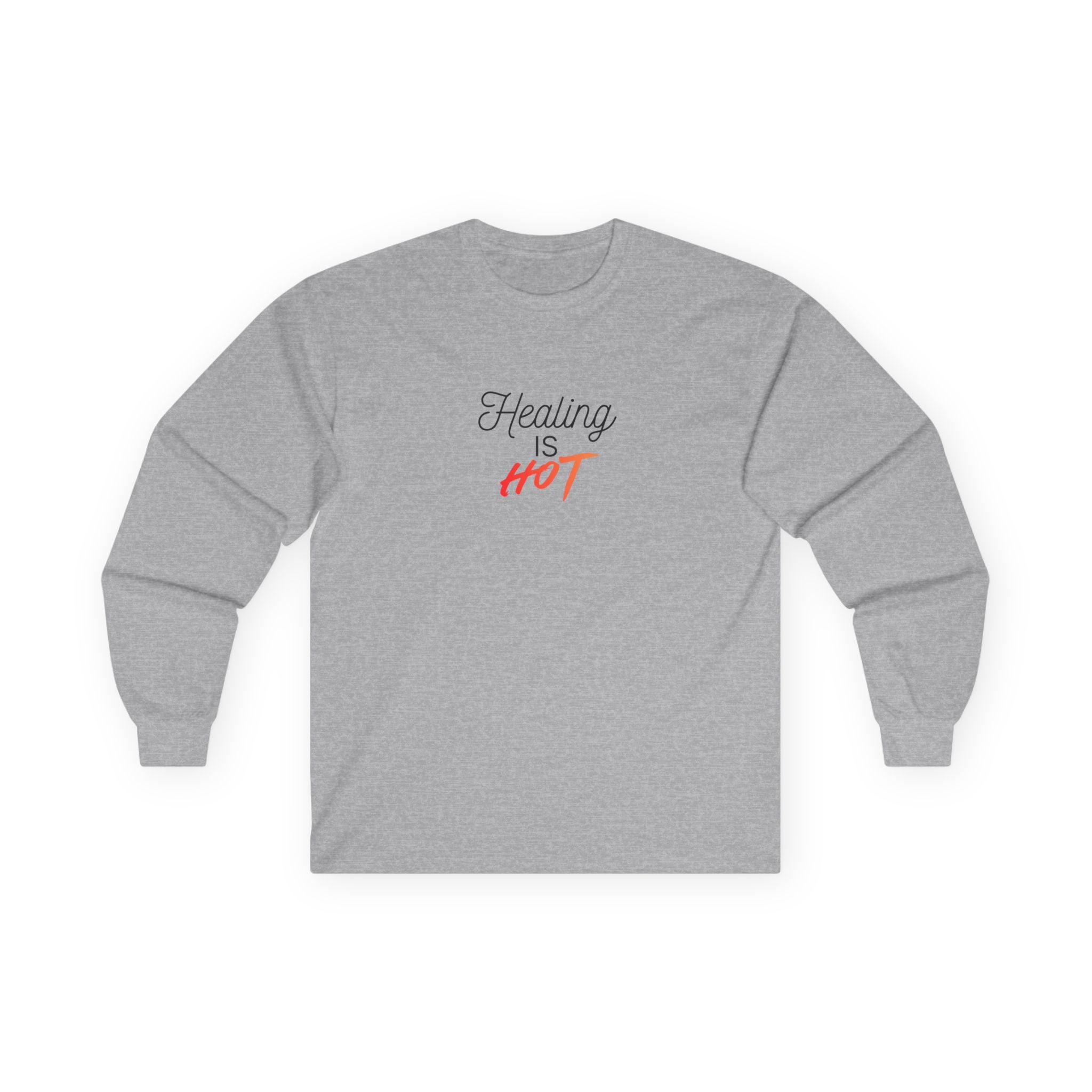 "Healing Is Hot" Long Sleeve Tee