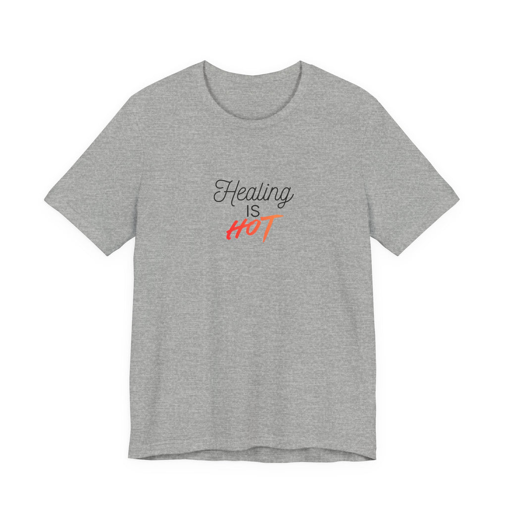 Healing Is Hot Tee
