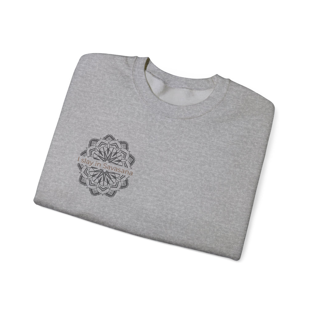 "I Slay in Savasana" Lifestyle Sweatshirt