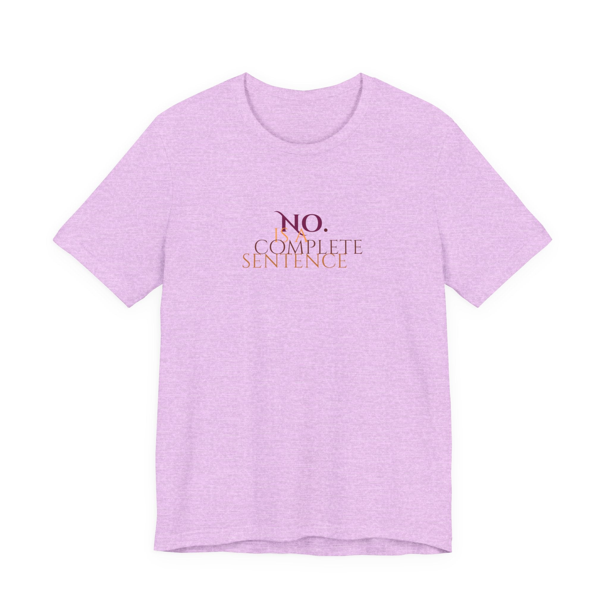 "No. Complete Sentence." Jersey T-Shirt